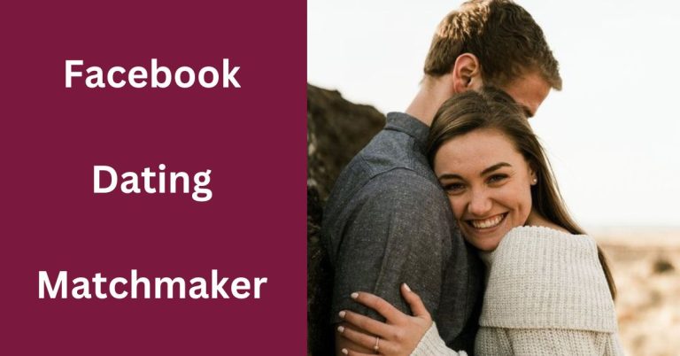 Dating Services on Facebook: How to Use Fb Dating To Find The Perfect Match