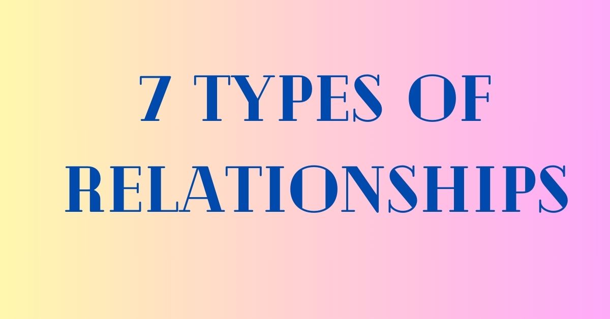 3 Types Of Relationships